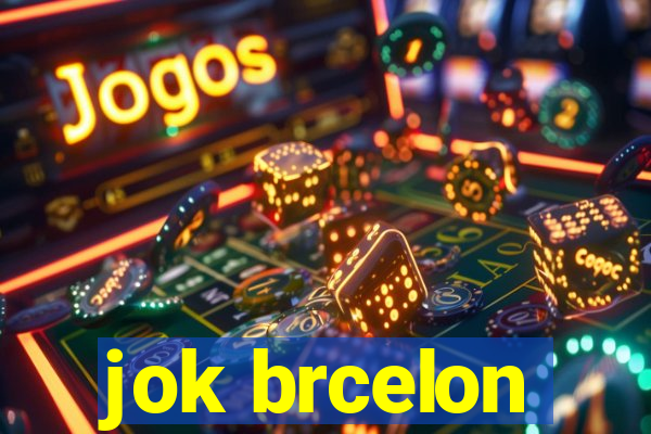 jok brcelon