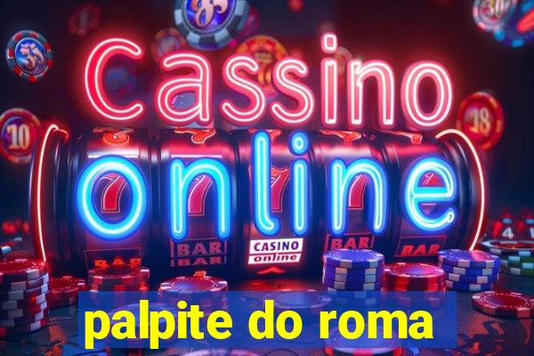 palpite do roma
