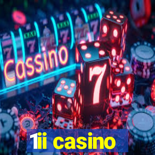 1ii casino