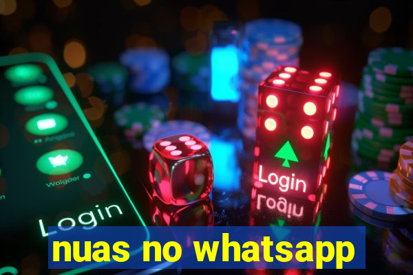 nuas no whatsapp