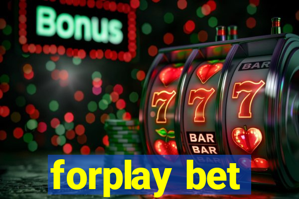 forplay bet