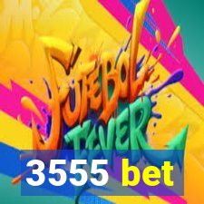 3555 bet