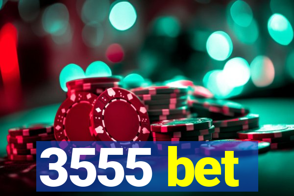 3555 bet