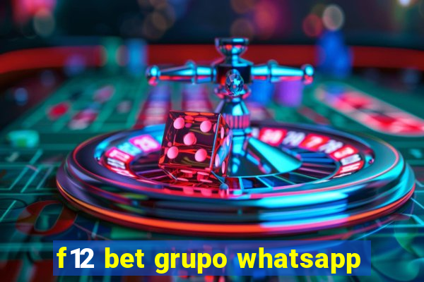 f12 bet grupo whatsapp