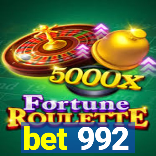 bet 992