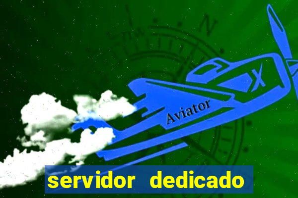servidor dedicado para jogos brasil
