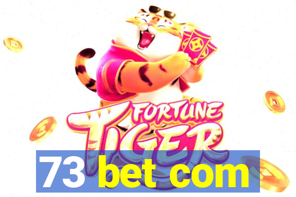 73 bet com