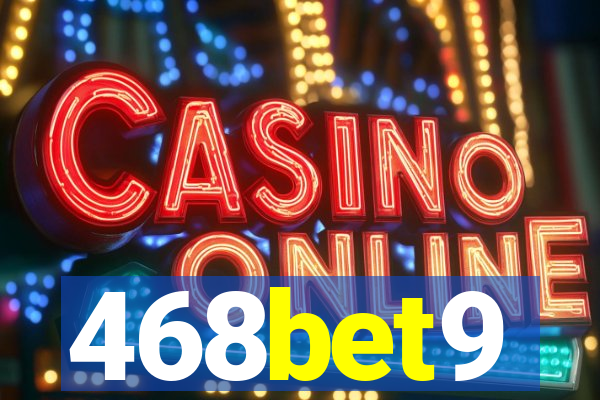 468bet9