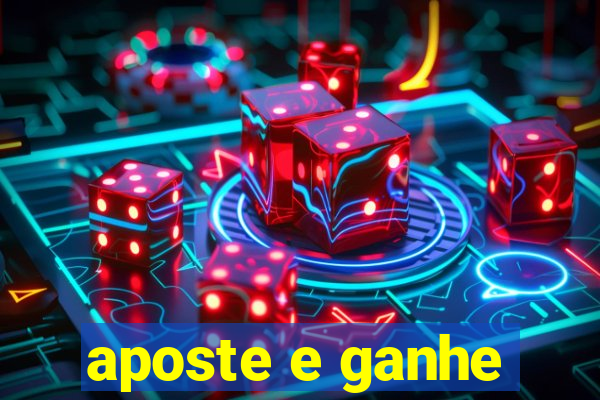 aposte e ganhe