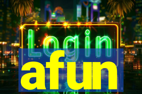 afun