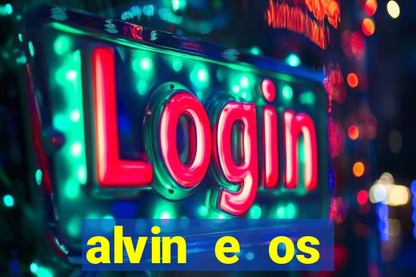 alvin e os esquilos 3 filme completo dublado mega filmes