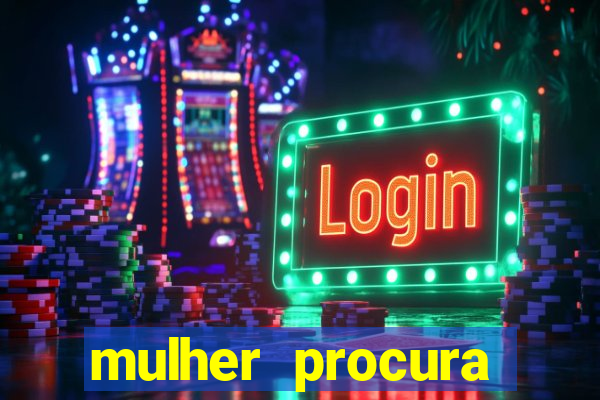 mulher procura homem salvador