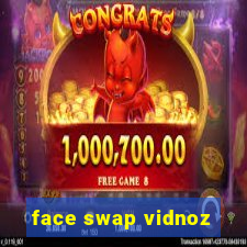 face swap vidnoz