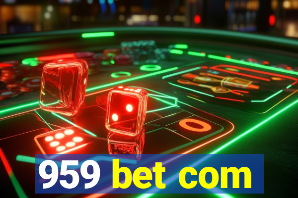 959 bet com