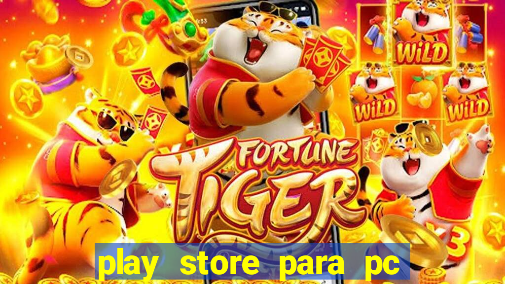 play store para pc windows 7