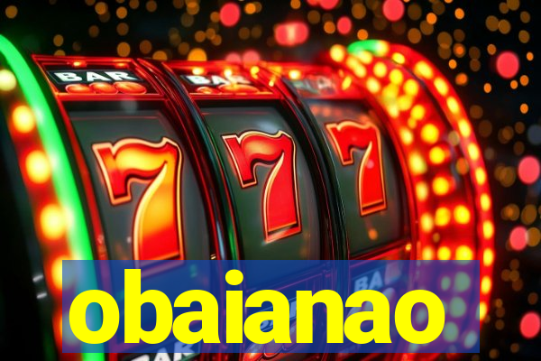 obaianao