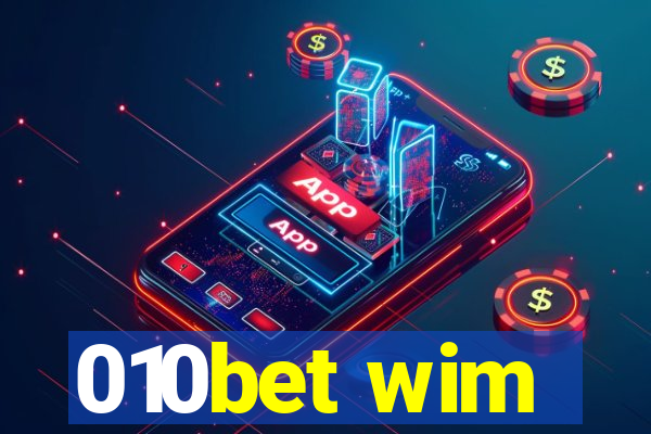 010bet wim