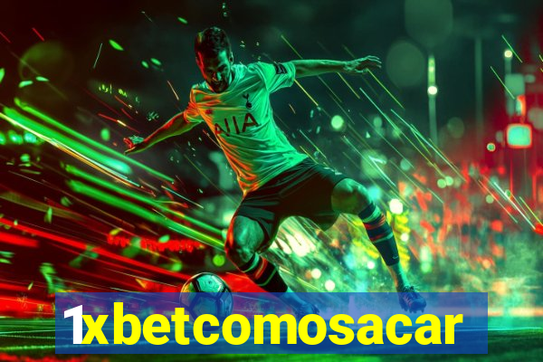 1xbetcomosacar