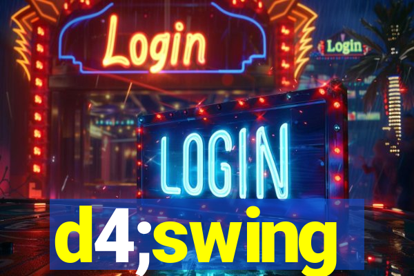 d4;swing