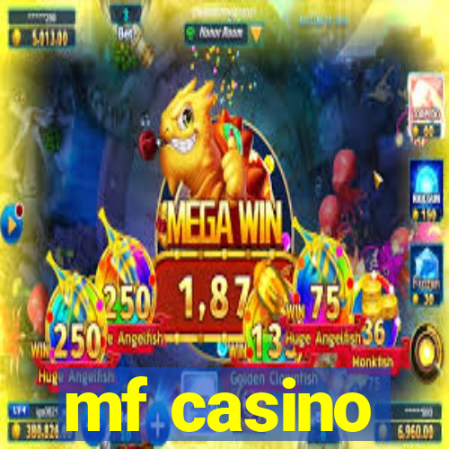 mf casino
