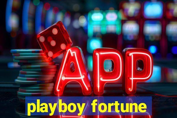 playboy fortune