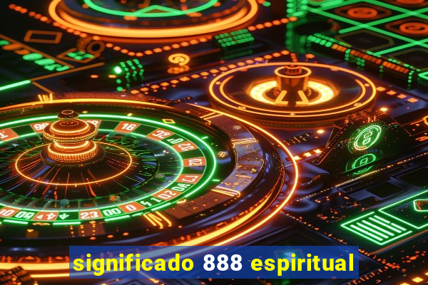 significado 888 espiritual