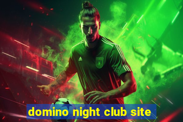 domino night club site