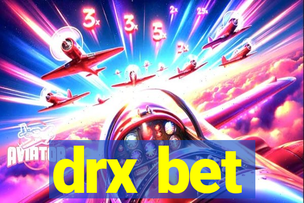 drx bet