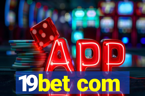 19bet com