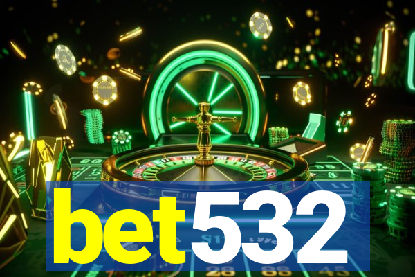 bet532