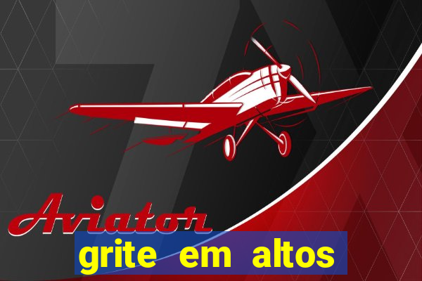grite em altos brados, disse aquele que lutou contra o caos com caos