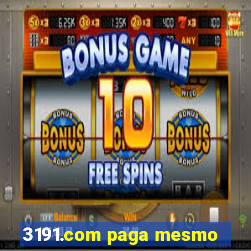 3191.com paga mesmo