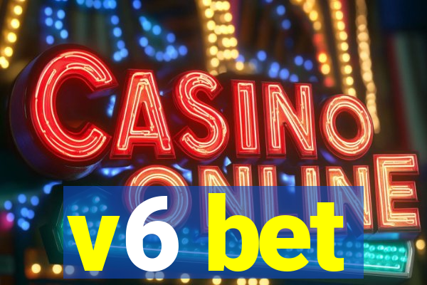 v6 bet