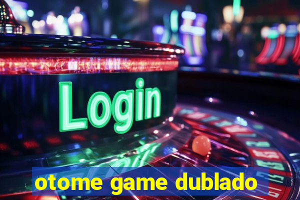 otome game dublado