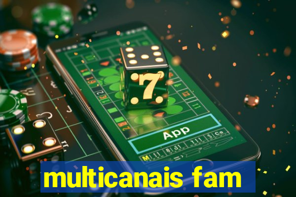 multicanais fam