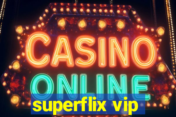 superflix vip