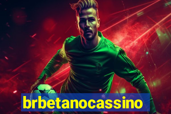 brbetanocassino