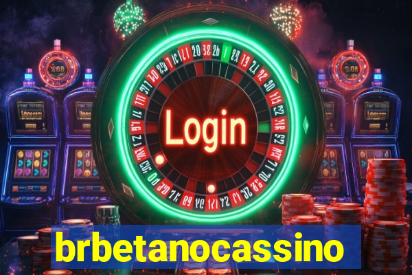 brbetanocassino
