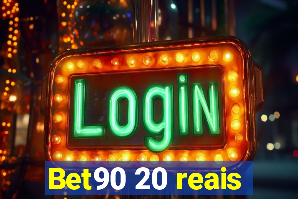 Bet90 20 reais