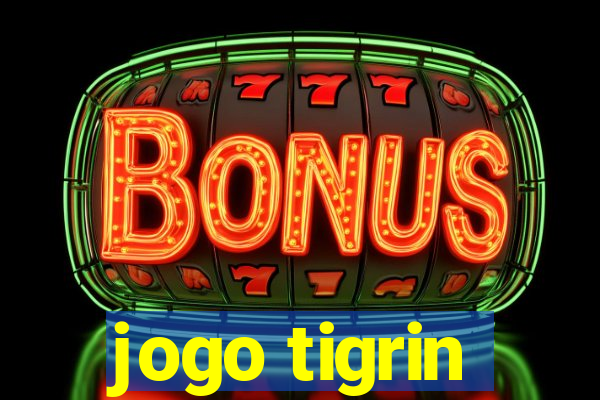 jogo tigrin