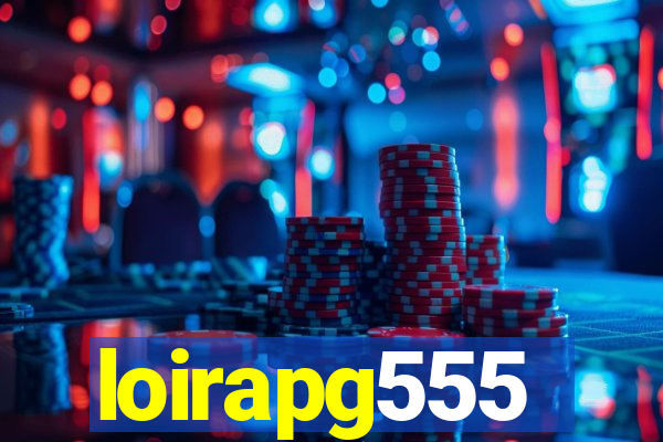 loirapg555