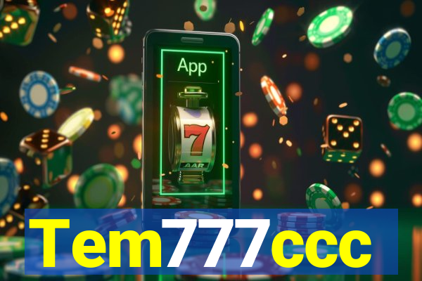 Tem777ccc