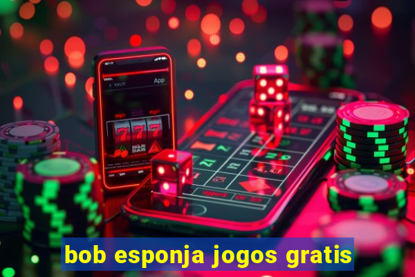 bob esponja jogos gratis