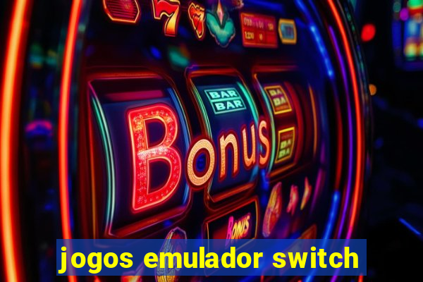 jogos emulador switch