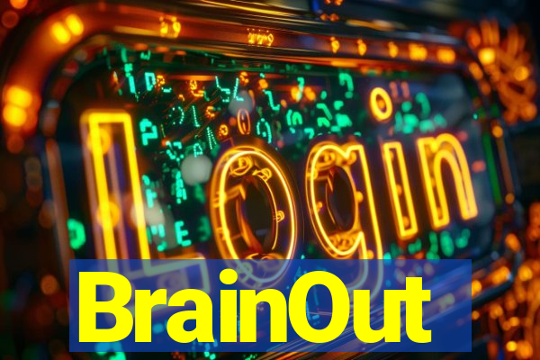 BrainOut