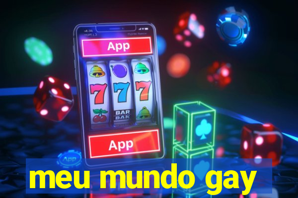 meu mundo gay
