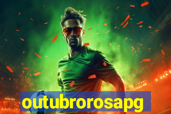 outubrorosapg