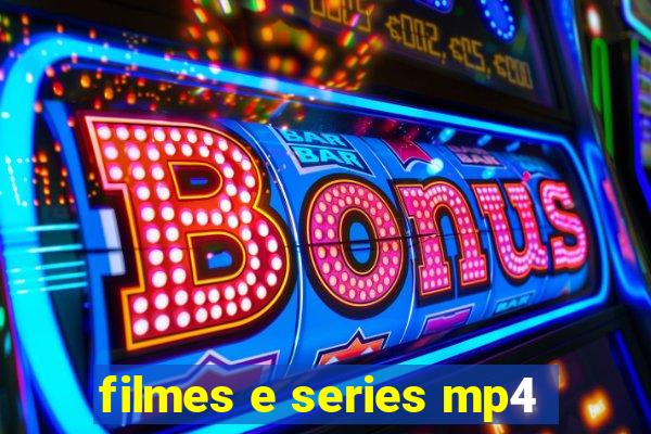 filmes e series mp4