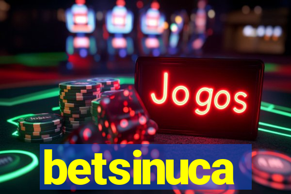 betsinuca