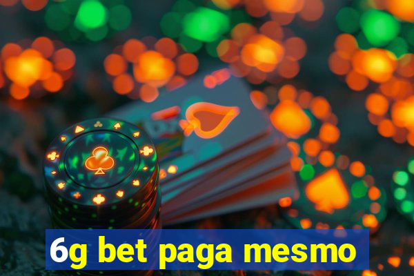 6g bet paga mesmo